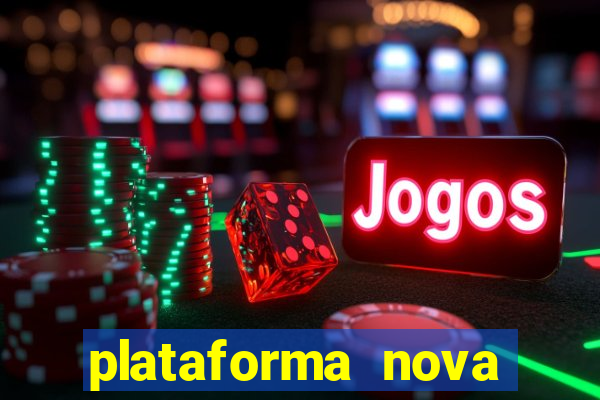 plataforma nova pagando bet